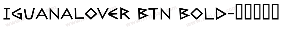 IguanaLover BTN Bold字体转换